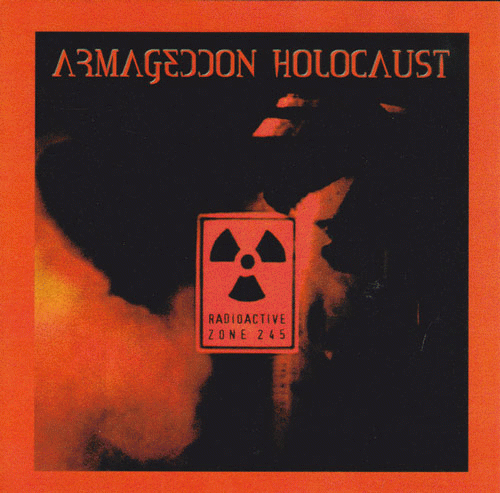 Armageddon Holocaust : Radioactive Zone 245